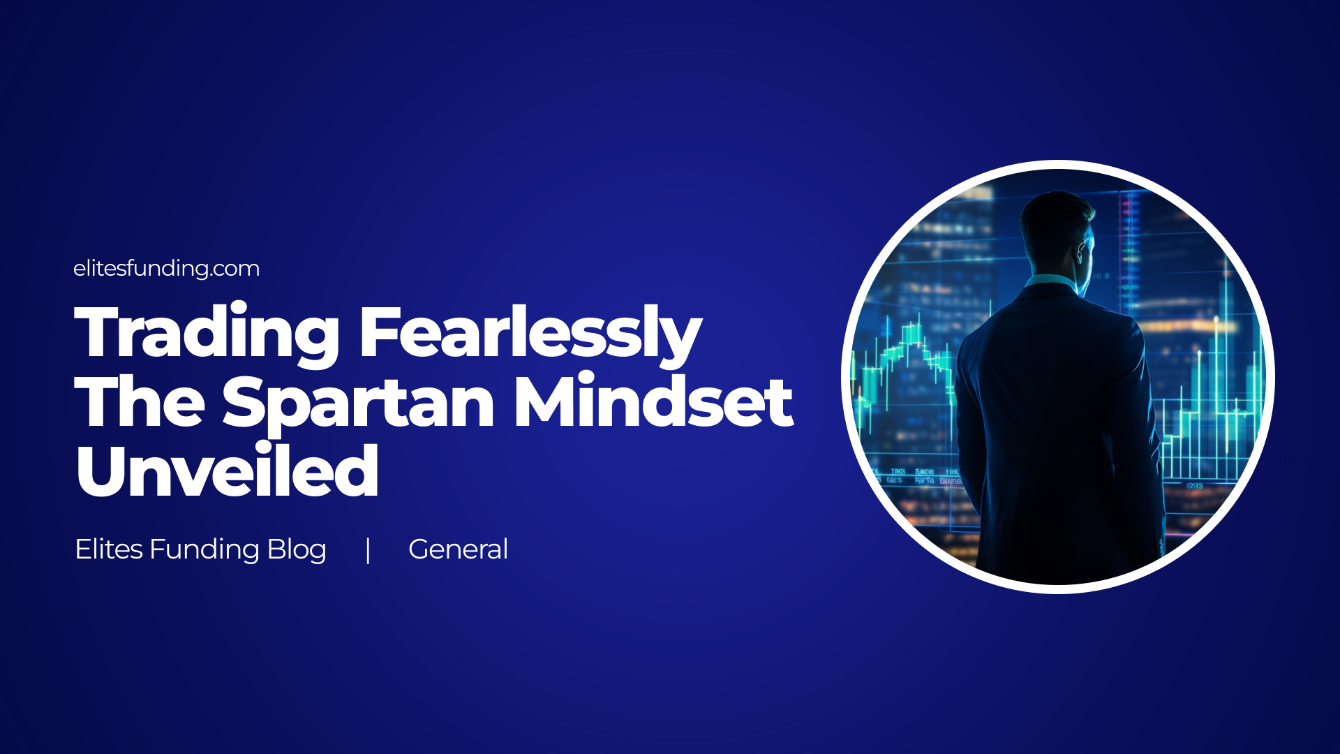 Trading Fearlessly: The Spartan Mindset Unveiled